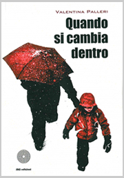 Quando si cambia dentro - Valentina Palleri